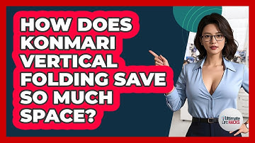 How Does KonMari Vertical Folding Save So Much Space? - Ultimate Life Hacks
