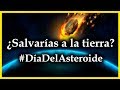 ¿SALVARÍAS A LA HUMANIDAD? | #DÍADELASTEROIDE | EDUTUBER | TODOS SABIOS