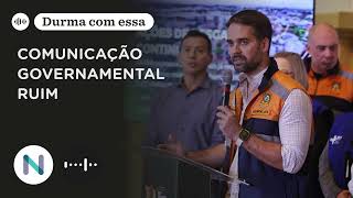 Comunicação ruim: quando governantes confundem o público | Podcast de 15.mai.24