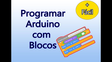 Programar Arduino com Blocos
