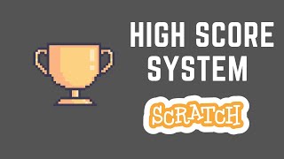 Scratch 3.0 Tutorial | How To Make A HIGH SCORE SYSTEM!