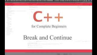 C++ for Complete Beginners 19   Break and Continue