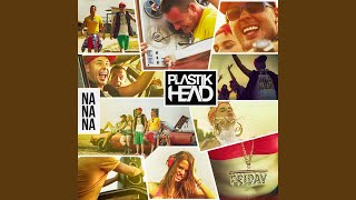 Nanana (Radio Edit) - Plastikhead