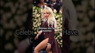 Celebrities Who Have Disabilities