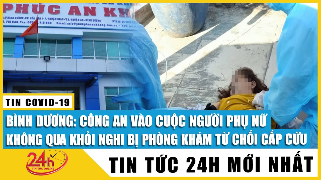 Công an Bình Dương vào cuộc vụ phòng khám từ chối cấp cứu khiến người phụ nữ tử vong trên đường về