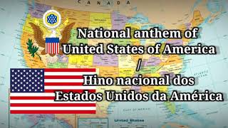 National anthem of United States/Hino nacional dos Estados Unidos “The Star-Spangled Banner”