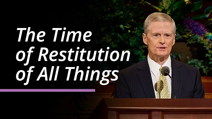 The Times of Restitution of All Things | David A. Bednar | April 2025 General Conference