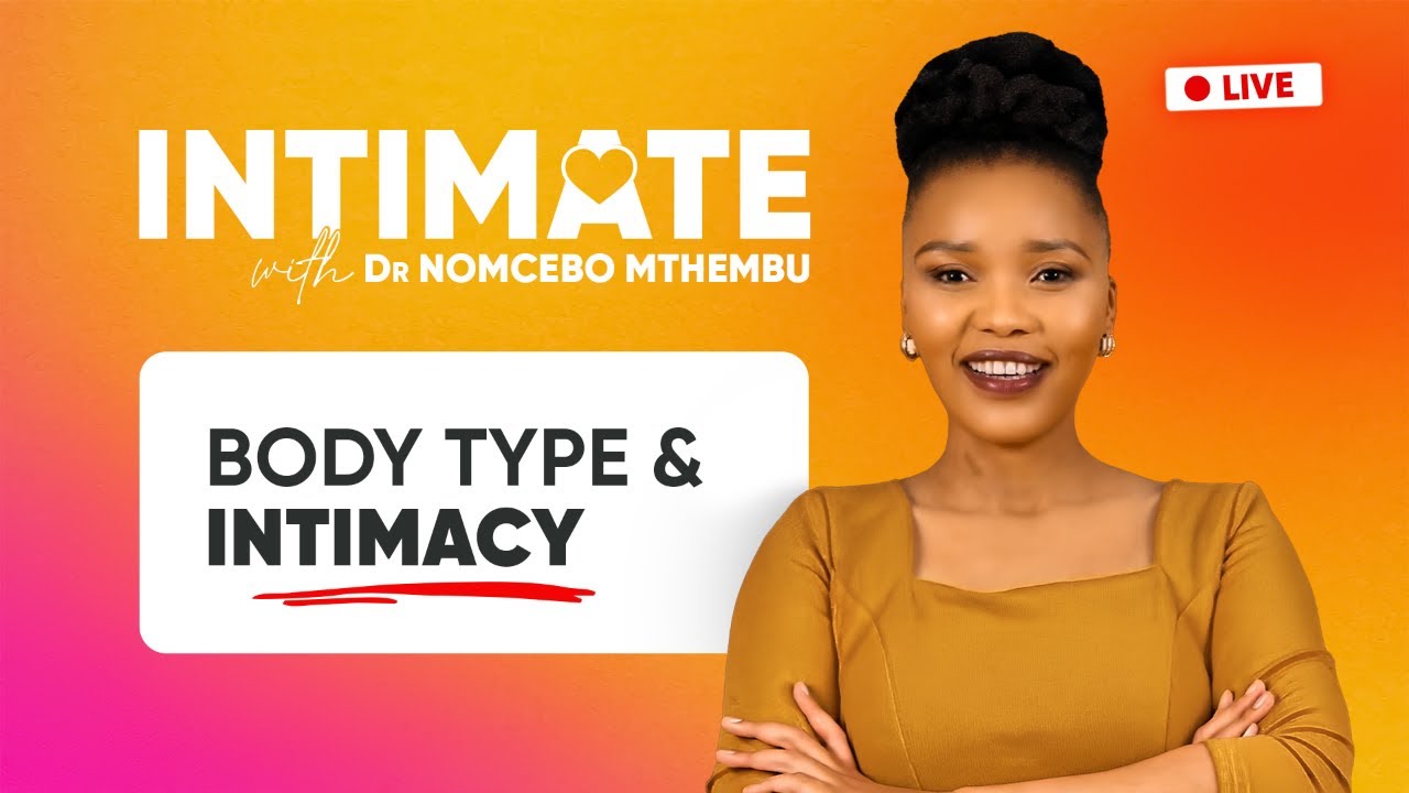 Episode 30: How Body Type Affects Intimacy – Confidence, Connection and Understanding.