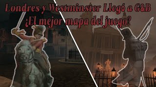 ¿Es acaso Londres el mejor mapa de G&B? | Análisis y opinión de Londres y Westminster