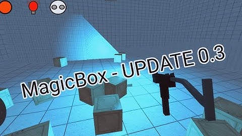 MagicBox (SandBox) - UPDATE 0.3