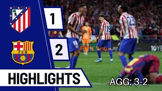 Atletico Madrid Vs Barcelona Highlights | Atletico Knock Barcelona Out