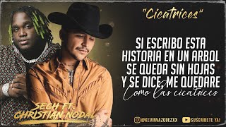 Cicatrices - Christian Nodal Ft. Sech  (ESTRENO 2022) (Letra\/Lyrics)