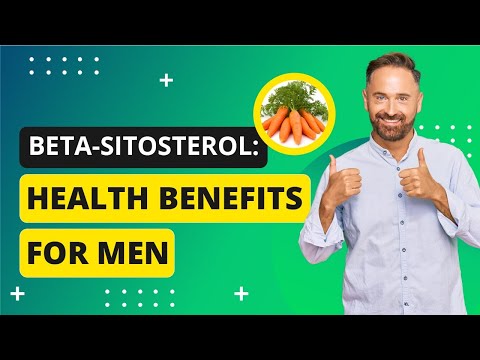 Beta-Sitosterol: Health Benefits for Men