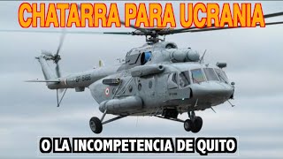 CHATARRA PARA UCRANIA O LA INCOMPETENCIA DE QUITO