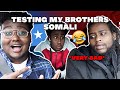 TESTING MY BROTHERS SOMALI 🇸🇴 | SOMALI GAME  *VERY BAD!*