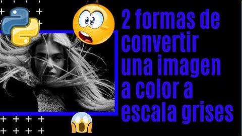 😱Como convertir una imagen 🏆 RGB🚀 a ESCALA DE GRISES▶🆃🆁🆄🅲🅾