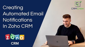 Automating Email Notifications In Zoho CRM