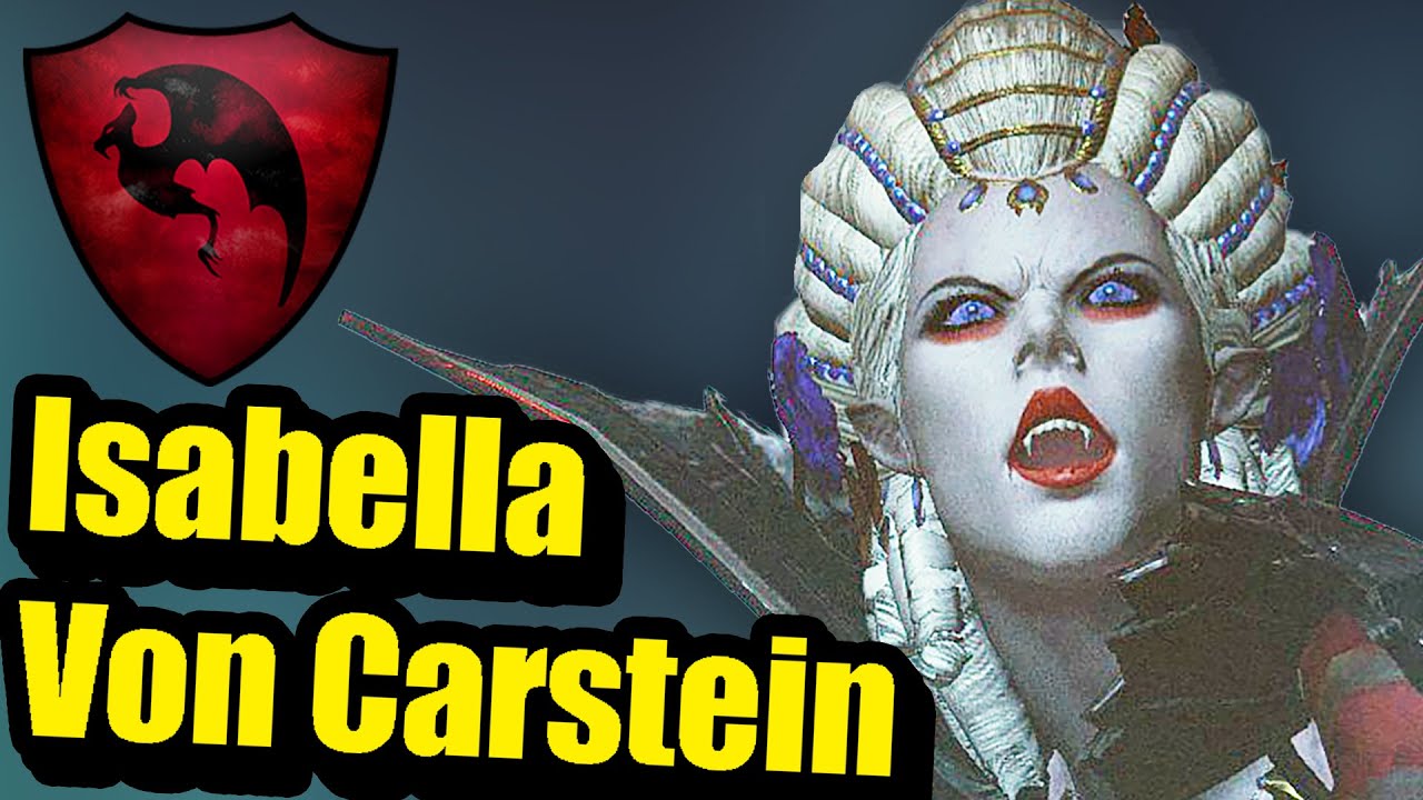 Isabella von Carstein in a Nutshell