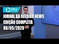 Jornal da Record News - 08/05/2020