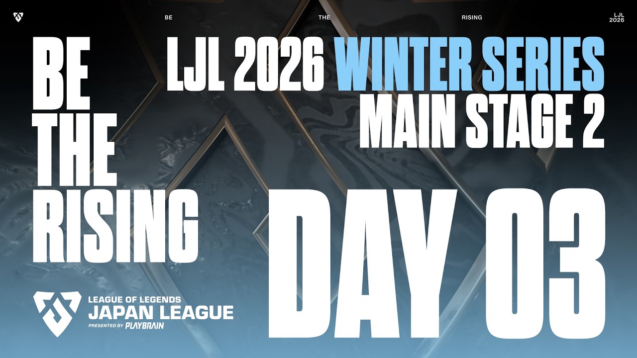 LJL 2026 WINTER SERIES MAIN STAGE 2 DAY 3