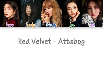 Red Velvet - Attaboy lyrics (Color Coded Han|Rom|Eng)