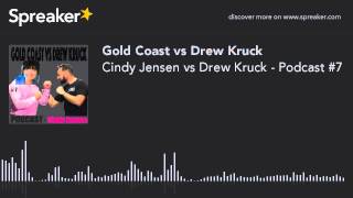 Cindy Jensen vs Drew Kruck - Podcast #7 (part 5 of 5)