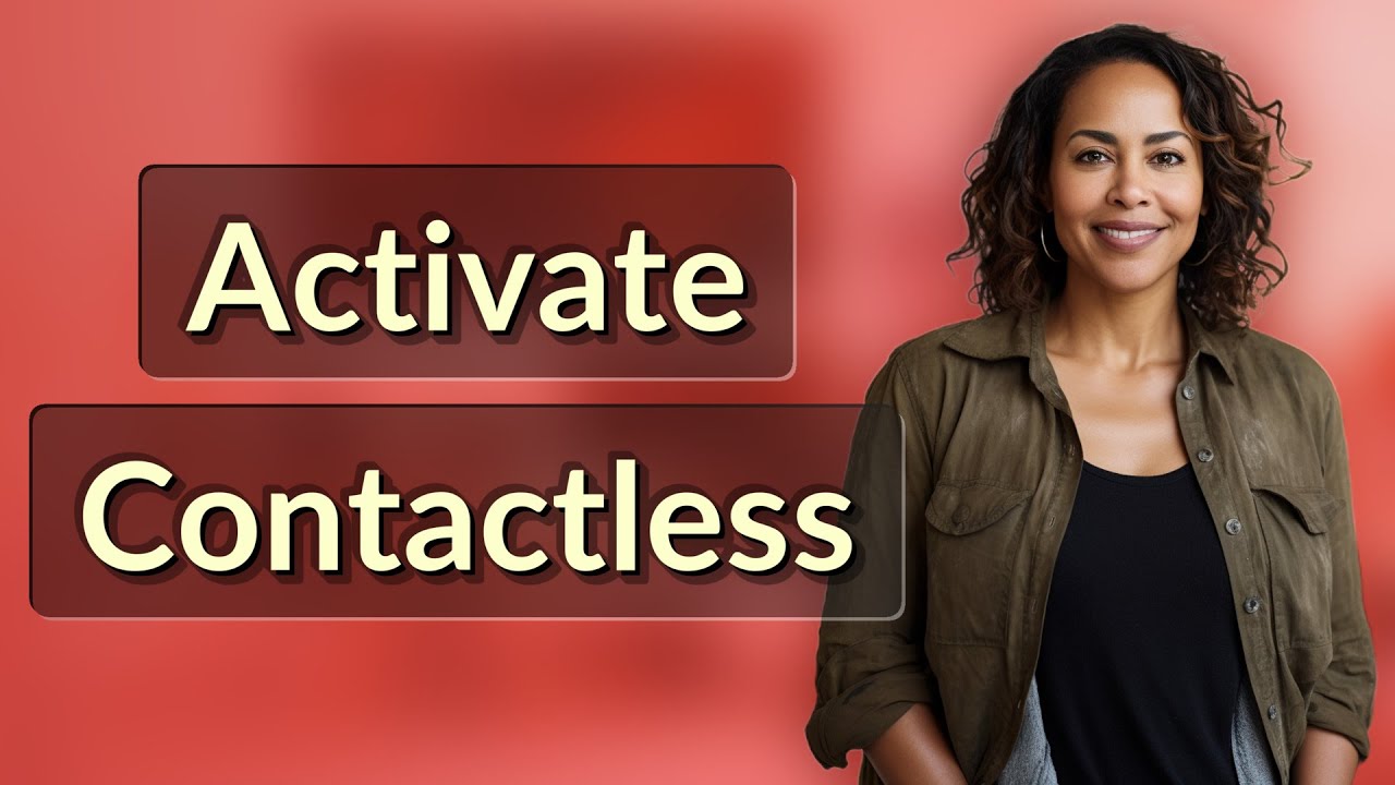 How Do You Activate Contactless Payments on Debit or Credit Cards ...