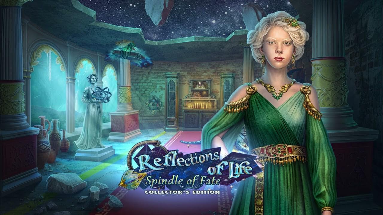 Отражение жизни 3. Reflections of Life: Spindle of Fate. Reflections of Life 11. Став Веретено Возвращалка.