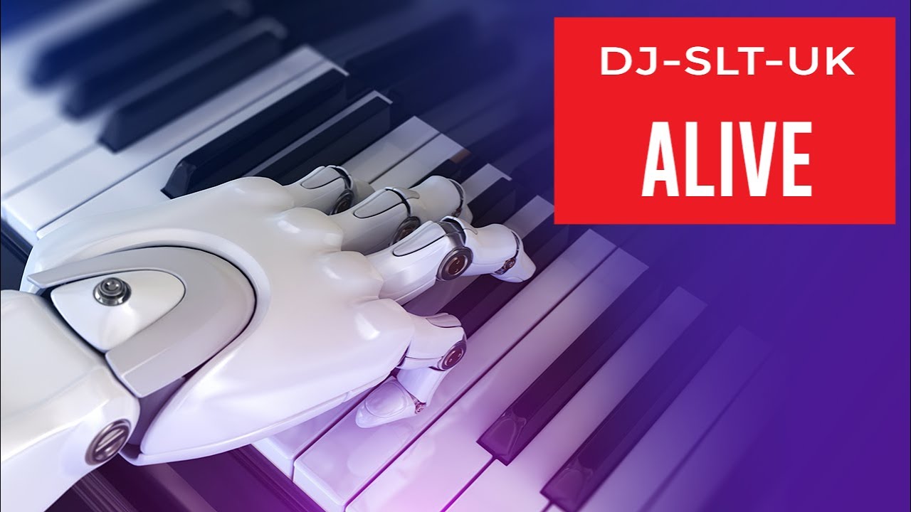 Watch ALIVE by DJ-SLT-UK on YouTube Watch ALIVE by DJ-SLT-UK on YouTube