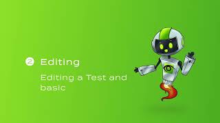 Tutorial 02 - Editing a test and basic functionalities