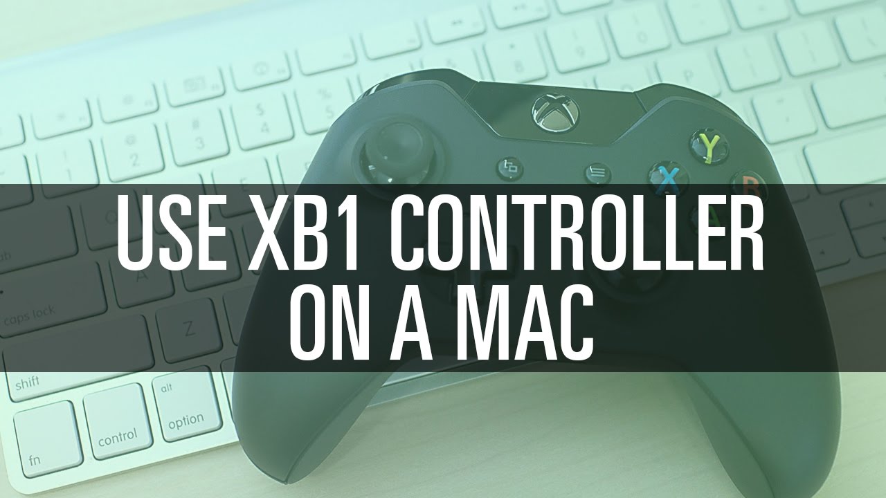 How To Use Xbox One Controller On A Mac Youtube