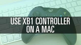 How To Use Xbox One Controller On A Mac Youtube - roblox mac xbox controller