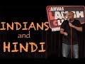 Indians and Hindi | Stand up Comedy by Nishant Tanwar