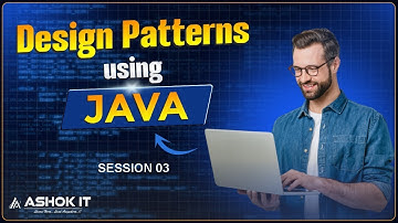 Java Design Patterns Tutorial for Freshers & Developers | Ashok IT | Session 03