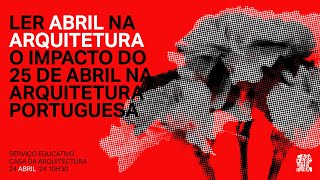 Atividade - Ler Abril na Arquitetura: O Impacto do 25 de Abril na Arquitetura Portuguesa
