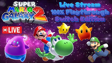Super Mario Galaxy 2 - Switch - 100% Playthrough - Part 1 Mario & Yoshi Revisited in the Cosmos