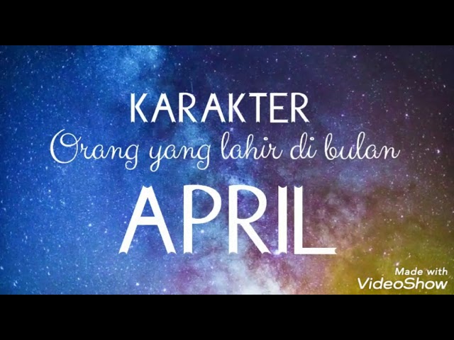 Karakter orang yang lahir di bulan April class=