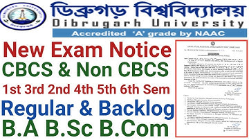 Dibrugarh University B.A B.Sc B.Com 1st & 3rd Sem CBCS & 2nd 4th & 6th Sem Non CBCS New Exam Notice