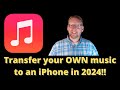 How to transfer your OWN music to an iPhone 2024 - Transfer ANY MP3 file