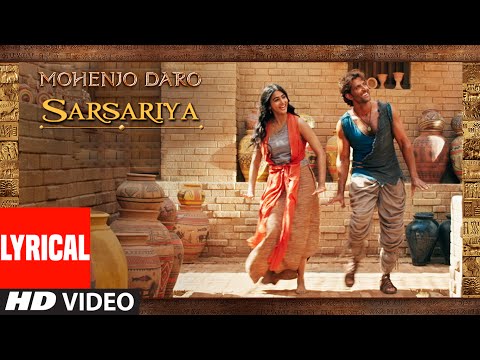 Sarsariya Lyrical Video Song | Mohenjo Daro | A.R. Rahman | Hrithik Roshan Pooja Hegde | T- Series