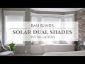 Bali Blinds - Solar Dual Shades - Installation