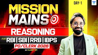 MISSION MAINS REASONING MASTERCLASS For RBI | SBI | RRB | IBPS PO/CLERK 2026 | By Puneet Sir