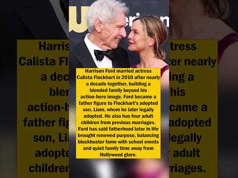 Harrison Ford’s Blended Family Life