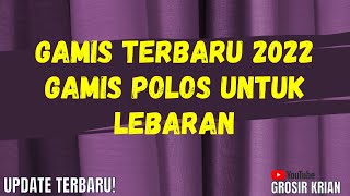 GAMIS TERBARU 2022 MODEL SIMPLE MEWAH MOTIF POLOS