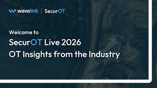 SecurOT Live 2026 OT Insights from the Industry