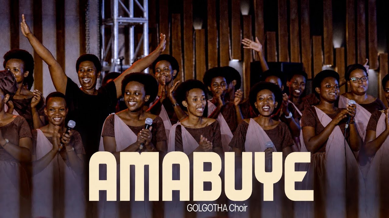 AMABUYE By Golgotha Choir(Official Video)