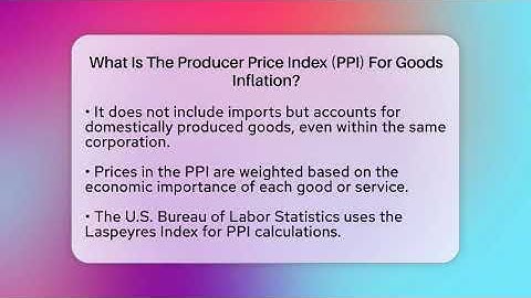 What Is The Producer Price Index (PPI) For Goods Inflation? - Inflation Insight Channel