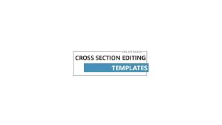 Cross Section Editing | Templates