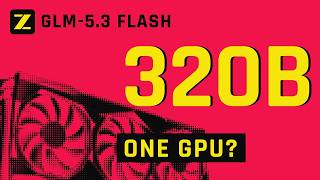GLM 5.3 Flash Now Runs Locally. Is It Worth Leaving Flash-Next?