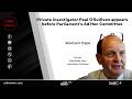 Paul O Sullivan Appears Before Parliament S Ad Hoc Committee 10 February 2026